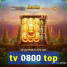 tv 0800 top